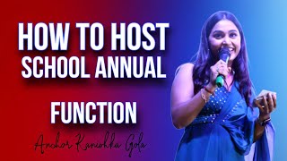 How to Host School Annual Event In Hindi  full SCRIPT  ANCHORING TIPS  Anchor Kanishka Gola [upl. by Bruce]