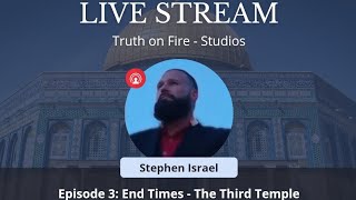 Episode 3 End Times  The Third Temple and the AntiChrist [upl. by Nnylsaj488]