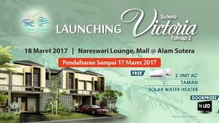 LAUNCHING VICTORIA TAHAP 2  18 MARET 2017 MALL  ALAM SUTERA [upl. by Mhoj]