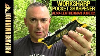 Work Sharp Pocket Knife Sharpener  Leatherman Juice B2  Preparedmind101 [upl. by Ailin624]