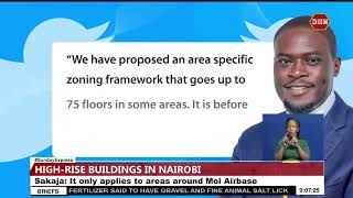 Sakaja  Building height restriction in Nairobi County increased to 25 floors [upl. by Dde762]