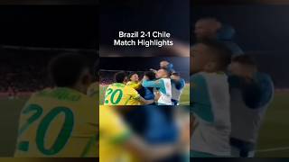 Brazil vs Chile All Goals Highlightsbrazil brazilfootball football footballshorts [upl. by Richey151]