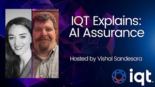 IQT Explains AI Assurance [upl. by Yunick]