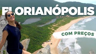 FLORIANÓPOLIS I Roteiro passeios dicas e restaurantes com PREÇOS [upl. by Orman797]