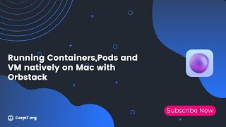 Running ContainersPods and VM natively on Mac with Orbstack [upl. by Shields]