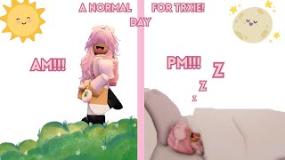 A Normal Day For Trxie N Pixie [upl. by Dixie]