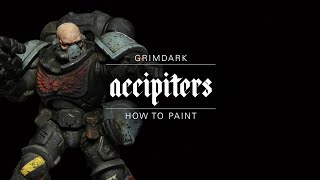 How To Paint Grimdark Accipiters Space Marine [upl. by Crenshaw]