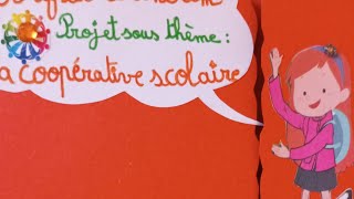 Projet de classe la coopérative scolaire 3 ème année primaire [upl. by Llegna32]