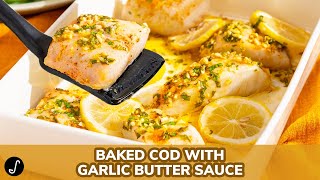 Super Easy Baked Cod with Garlic Butter Sauce [upl. by Adda]