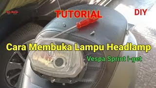 Cara Membuka Lampu Headlamp Vespa Sprint iget DIY [upl. by Atnas794]