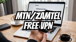 Unlock Free Internet VPN Secrets for MTNZAMTEL Users [upl. by Reggie]