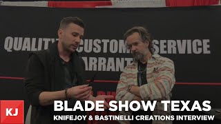 Blade Show Texas Exclusive Interview with Bastinelli Creations [upl. by Nye]