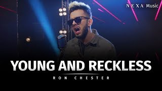 Young amp Reckless  Ron Chester  NEXA Music  Official Music Video [upl. by Irrak]