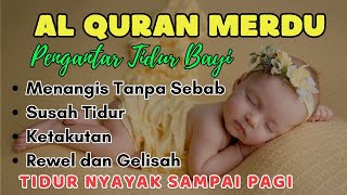 MUROTTAL ALQURAN MERDU PENGANTAR TIDUR Ayat suci al quran merdu pengantar tidur  Ngaji Merdu [upl. by Nosraep]