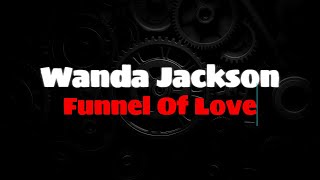 Wanda Jackson  Funnel Of Love ENGLISH LYRICS  GREEK TRANSLATION wandajackson funneloflove [upl. by Burr34]