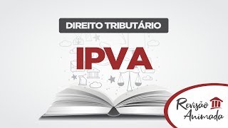 IPVA  Aula Grátis de Direito Tributário [upl. by Yolanda]