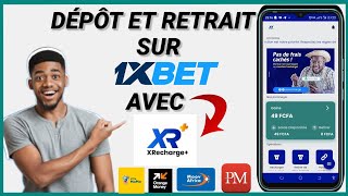 Comment faire un Retrait et Dépôt sur 1xbet avec XRECHARGE  Dépôt et retrait 1xbet [upl. by Sanoj954]