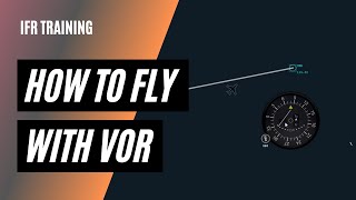 How to Use VOR Navigation  Tracking and Intercepting Radials  Instrument Navigation [upl. by Gratiana]