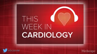 Aug 16 2024 This Week in Cardiology Podcast [upl. by Aynik]