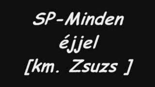 SPMinden éjjel km Zsuzs [upl. by Austine]