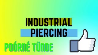 Industrial piercing szúrás [upl. by Drucilla]