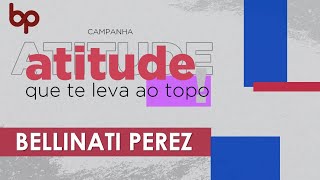 Atitude que leva ao topo  Bellinati Perez [upl. by Grobe609]