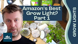 Best LED Screw In Grow Light on Amazon 2021 Edition  Screw In Grow Light Bulbs Compared [upl. by Hussar]