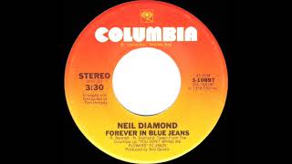 1979 HITS ARCHIVE Forever In Blue Jeans  Neil Diamond stereo 45 [upl. by Quince822]