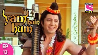 Yam Hain Hum  यम हैं हम  Episode 13  26th September 2017 [upl. by Noived]