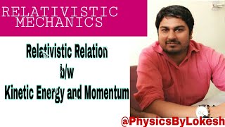 Relativistic Kinetic Energy And Momentum Relation [upl. by Virginia712]