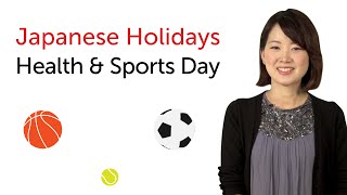 Japanese Holidays  Health and Sports Day  日本の祝日を学ぼう  体育の日 [upl. by Orazio]