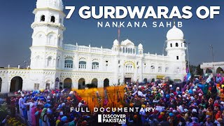 7 Gurdwaras of Nankana Sahib  Exclusive Documentary  Sat Sri Akal Pakistan [upl. by Yursa]