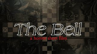 The Bell  Horror Short Film [upl. by Teeter]