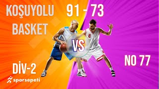 Koşuyolu Basket No 77  Div 2 Spor Sepeti Basketbol Ligi [upl. by Sochor]