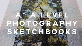 A A Level Photography Sketchbook Tour full marks [upl. by Larcher]