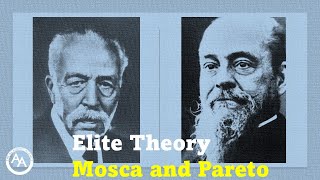 Elite Theory Gaetano Mosca and Vilfredo Pareto [upl. by Griffiths586]