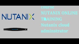 Nutanix online training  Nutanix cloud administrator course Vmware vs Nutanix [upl. by Eaver]