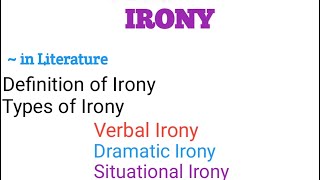 What is ironyTypes of ironyVerbal IronyDramatic IronySituational IronyExplained UrduHindi [upl. by Eelahc]