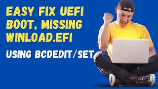 Easy Fix UEFI Boot Missing Winloadefi Using BCDedit Command [upl. by Lebezej725]