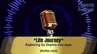 Life Journey Exploring Its Depths and Joys  PodCast [upl. by Marcella]