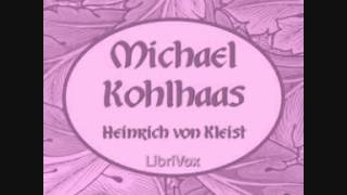 Michael Kohlhaas Hörbuch Teil 1  Heinrich von Kleist [upl. by Nalid]