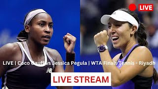 LIVE  Coco Gauff vs Jessica Pegula  Finals Tennis  Riyadh World  FULL GAME [upl. by Norvan798]