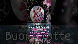 Belle frasi di buonanotte alla persona speciale della tua vita🌹🌹🌹 Frasi per augurare la buonanotte [upl. by Winny]