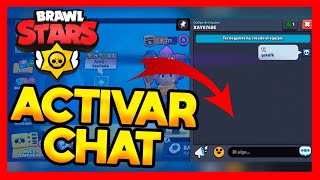 ✅COMO ACTIVAR EL CHAT EN BRAWL STARS [upl. by Ilak]