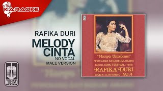 Rafika Duri  Melody Cinta Official Karaoke Video  No Vocal  Male Version [upl. by Colan533]