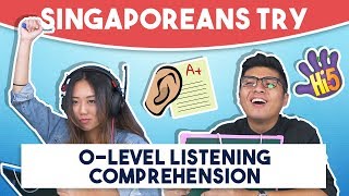 Singaporeans Try OLevel Listening Comprehension [upl. by Herriott]