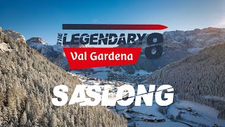 SASLONG  The Legendary 8  DOLOMITES Val Gardena [upl. by Dyrrej]