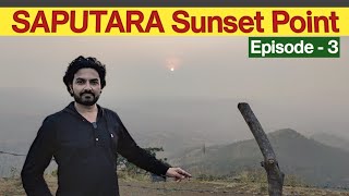 SAPUTARA Sunset Point  Episode  3  TravelCJ [upl. by Gombach]