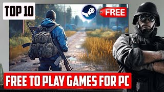 Top 10 FREE TO PLAY GamesSteam For Pc 2023 [upl. by Merdith]