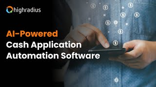 AIpowered Cash Application Automation Software  HighRadius [upl. by Hollingsworth]